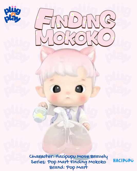 Hacipupu Move Bravely - Pop Mart Finding Mokoko Series Figure