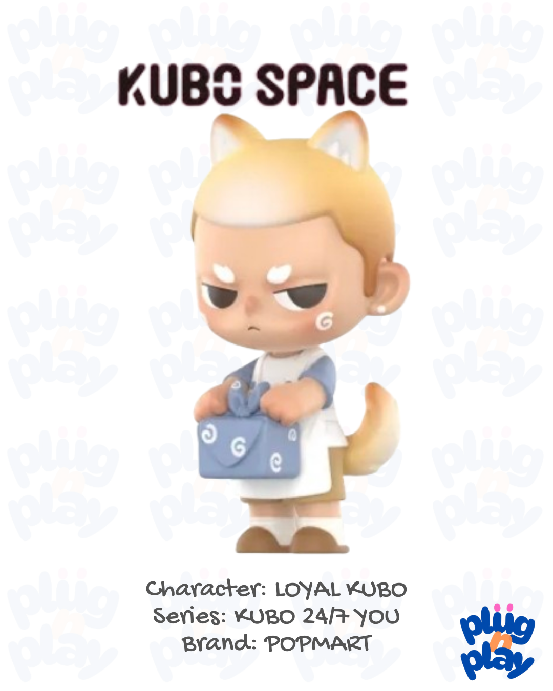 KUBO Loyal Kubo - KUBO 24/7 YOU Series Figures Figure